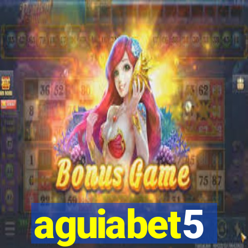 aguiabet5