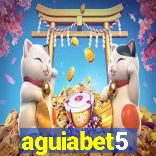 aguiabet5