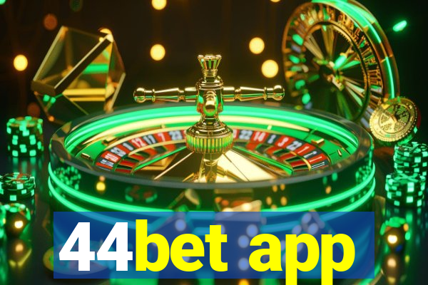 44bet app