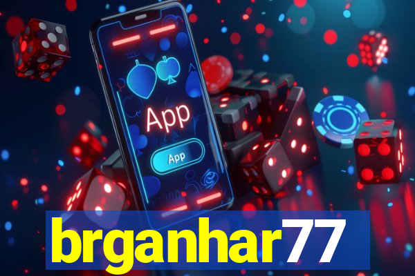 brganhar77