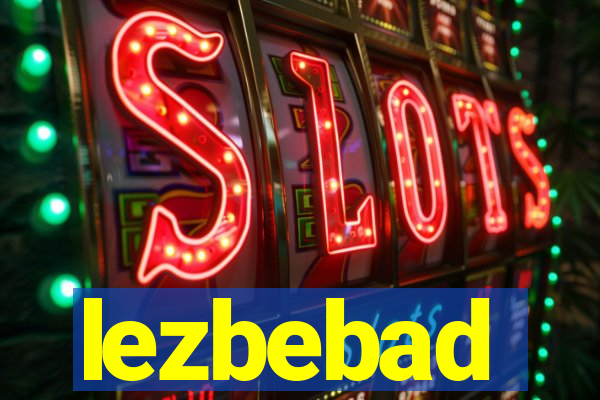 lezbebad