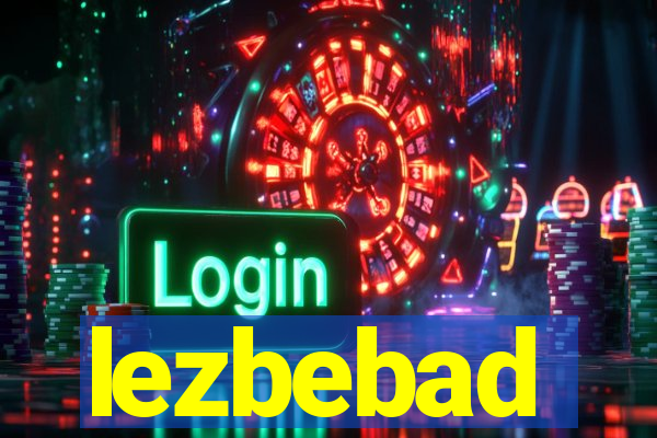lezbebad