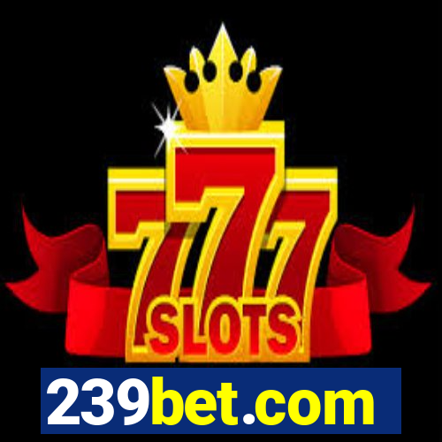 239bet.com
