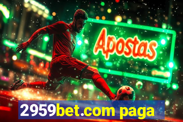 2959bet.com paga