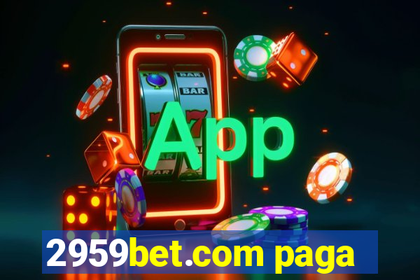 2959bet.com paga