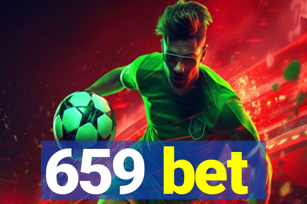 659 bet