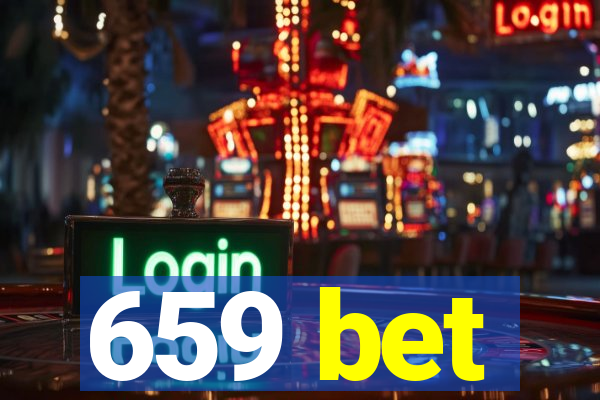 659 bet