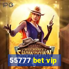 55777 bet vip