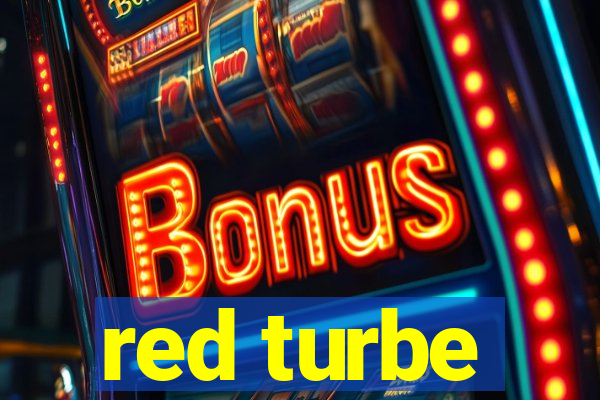 red turbe