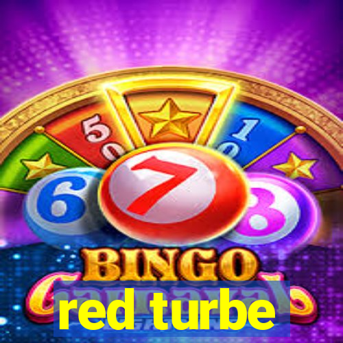 red turbe