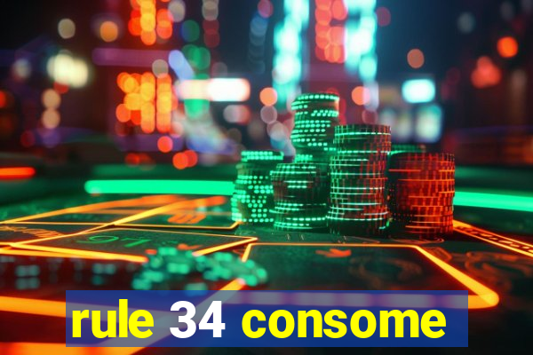 rule 34 consome