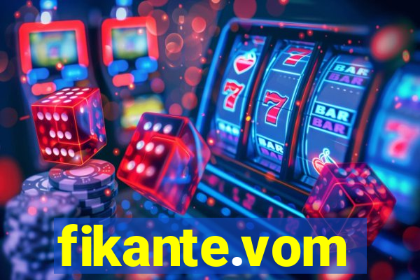 fikante.vom
