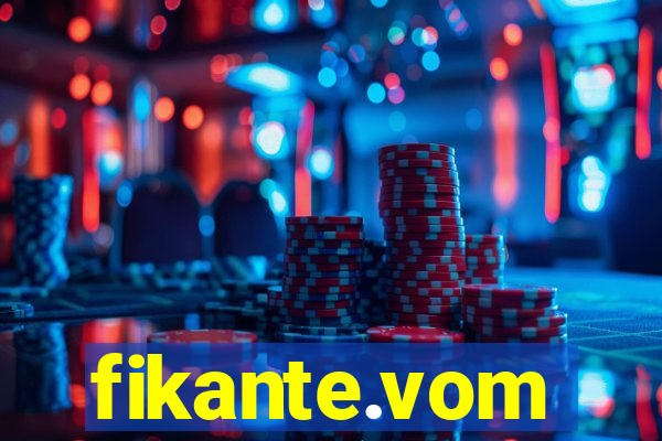 fikante.vom
