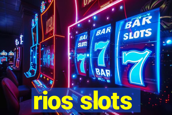 rios slots