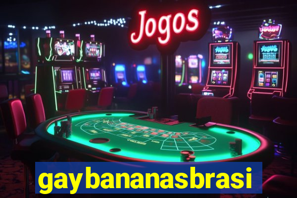 gaybananasbrasil