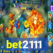 bet2111