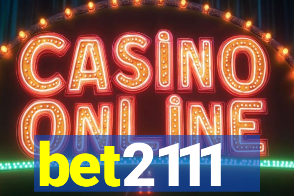 bet2111