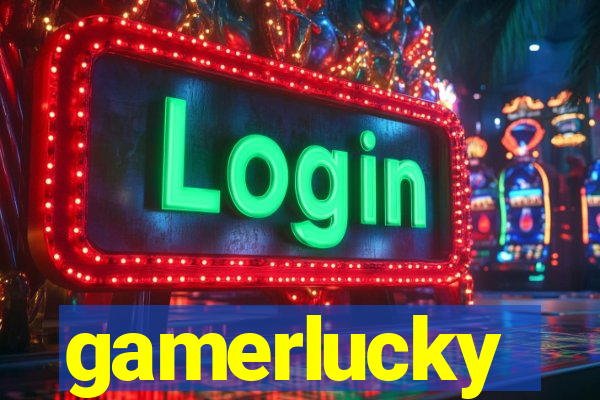gamerlucky