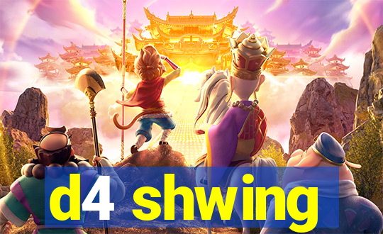 d4 shwing