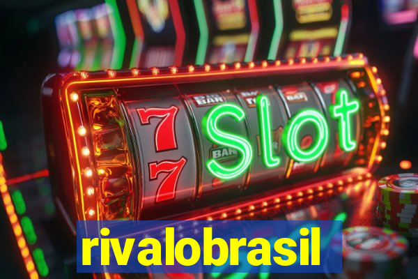 rivalobrasil