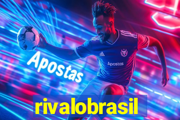 rivalobrasil