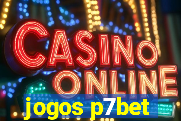jogos p7bet