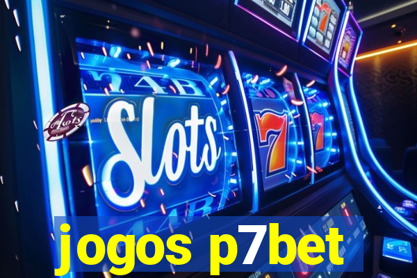 jogos p7bet