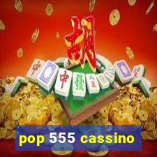pop 555 cassino