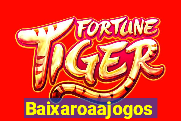 Baixaroaajogos