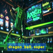 dragon ball super broly assistir