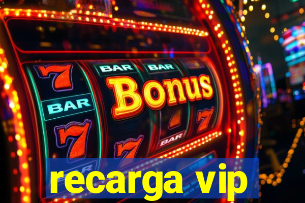 recarga vip