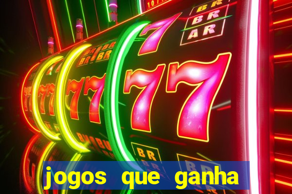 jogos que ganha dinheiro de verdade sem depositar nada