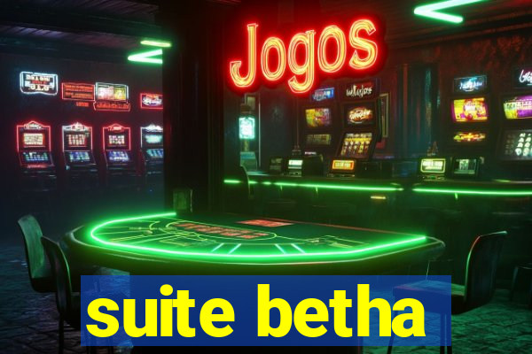 suite betha