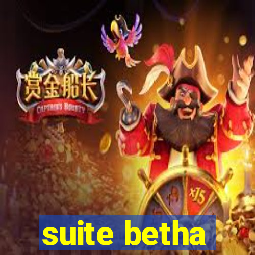 suite betha