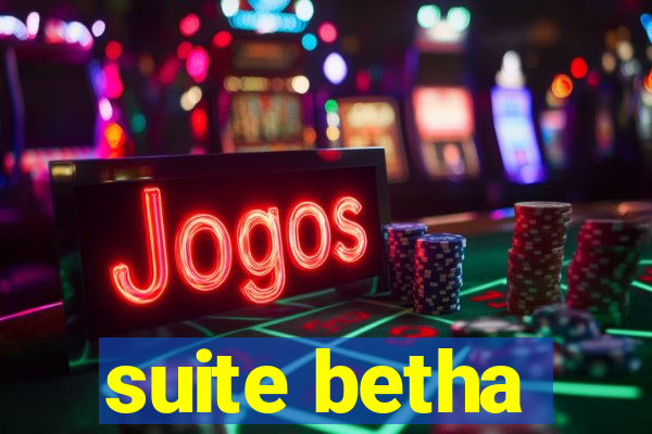 suite betha