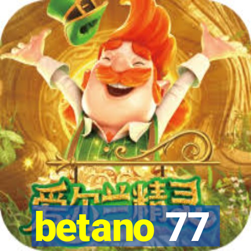 betano 77