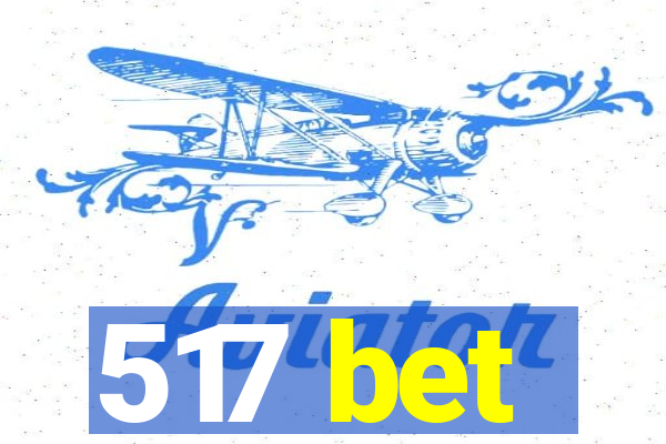 517 bet