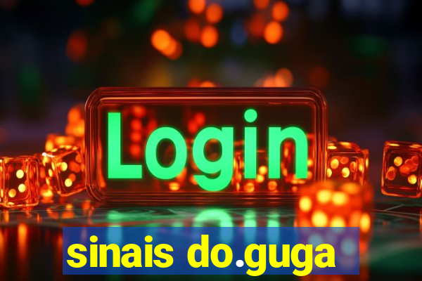 sinais do.guga