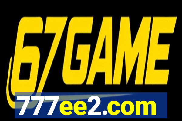 777ee2.com