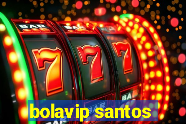 bolavip santos