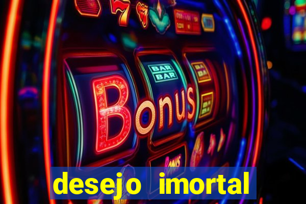 desejo imortal cifra simplificada gusttavo lima