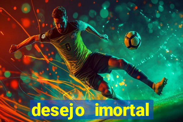desejo imortal cifra simplificada gusttavo lima