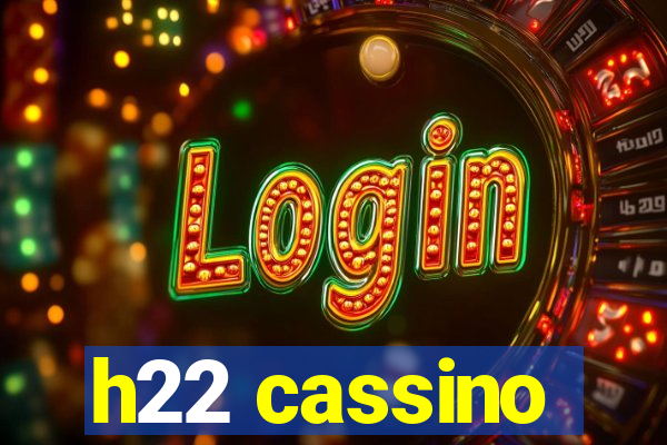 h22 cassino