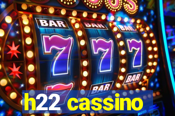 h22 cassino