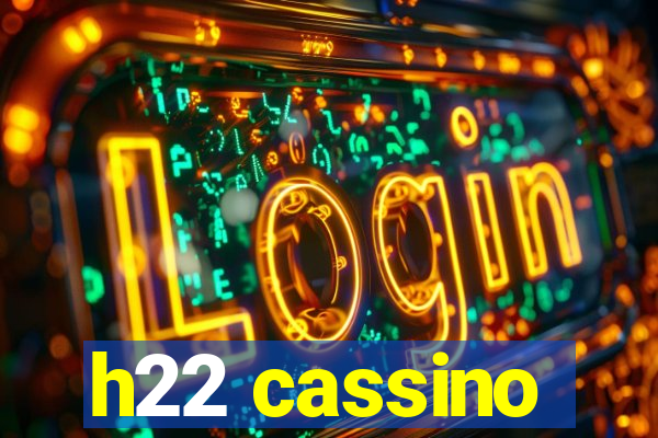 h22 cassino