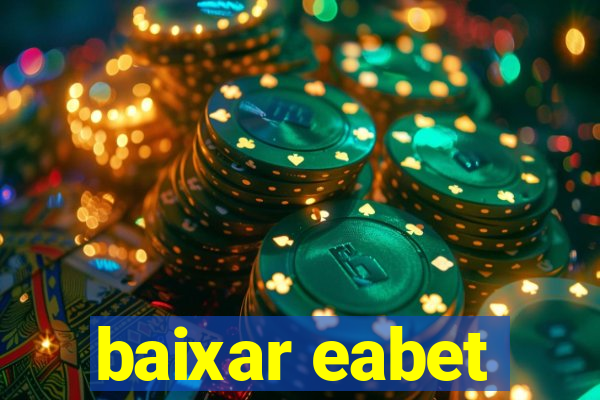 baixar eabet