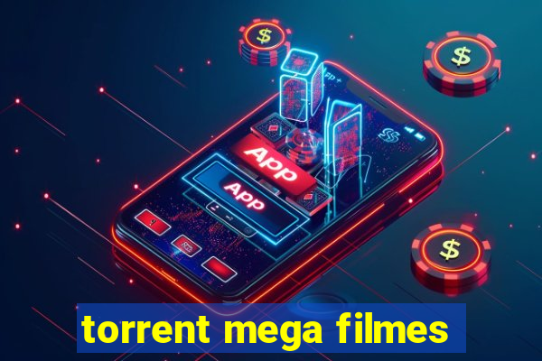 torrent mega filmes