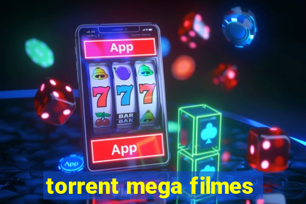 torrent mega filmes