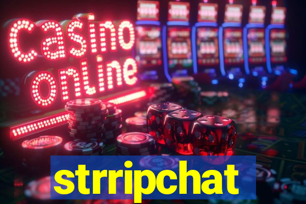 strripchat