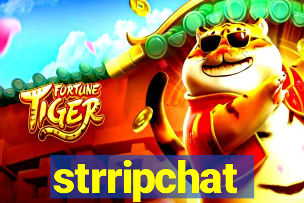 strripchat